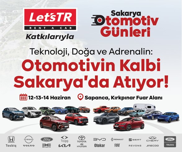 OTOMOTİVİN KALBİ SAKARYA'DA ATACAK: DEV BULUŞMA 12 HAZİRAN'DA BAŞLIYOR!