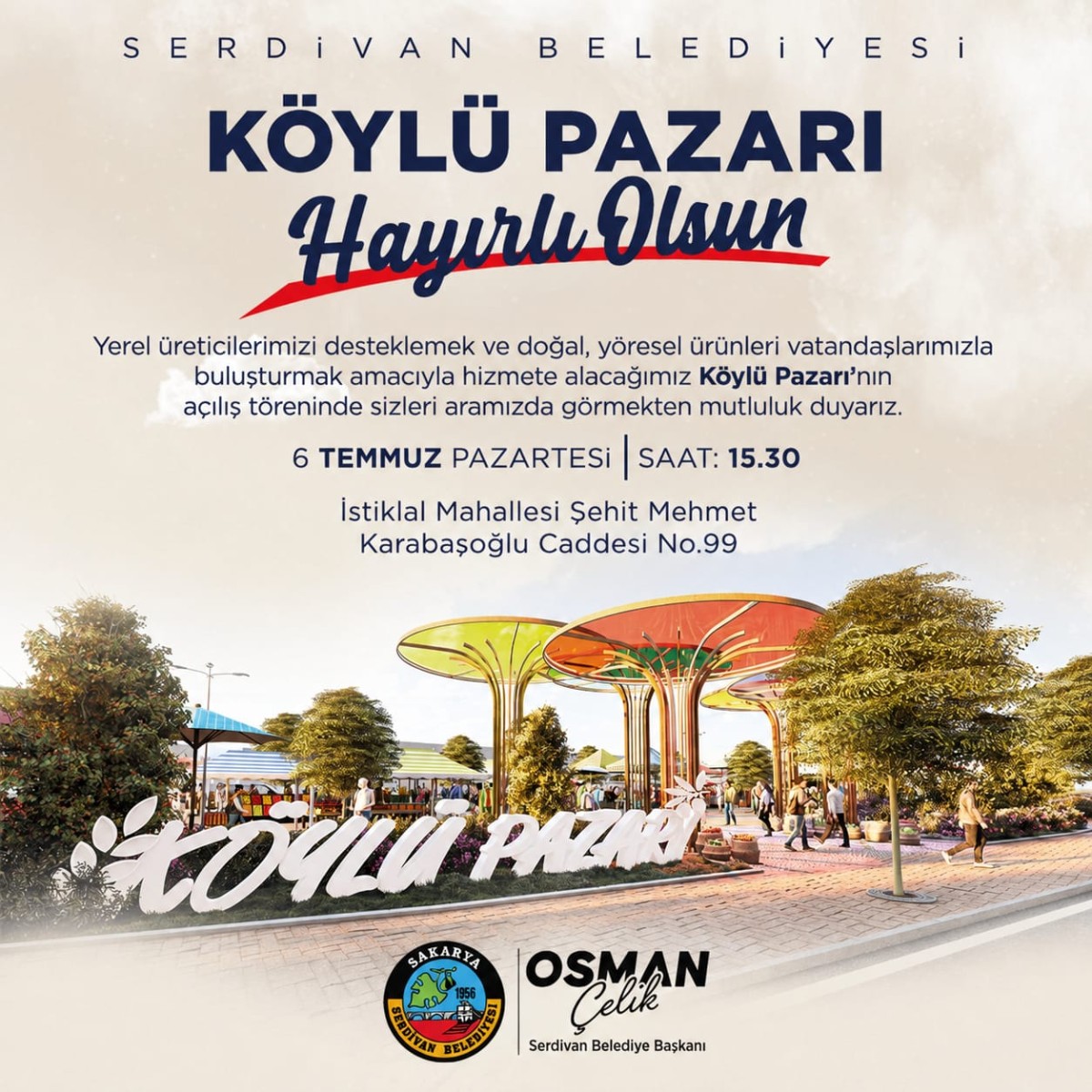 Serdivan'da Köylü Pazarı Kapılarını Açıyor: Başkan Çelik'ten Açılışa Davet