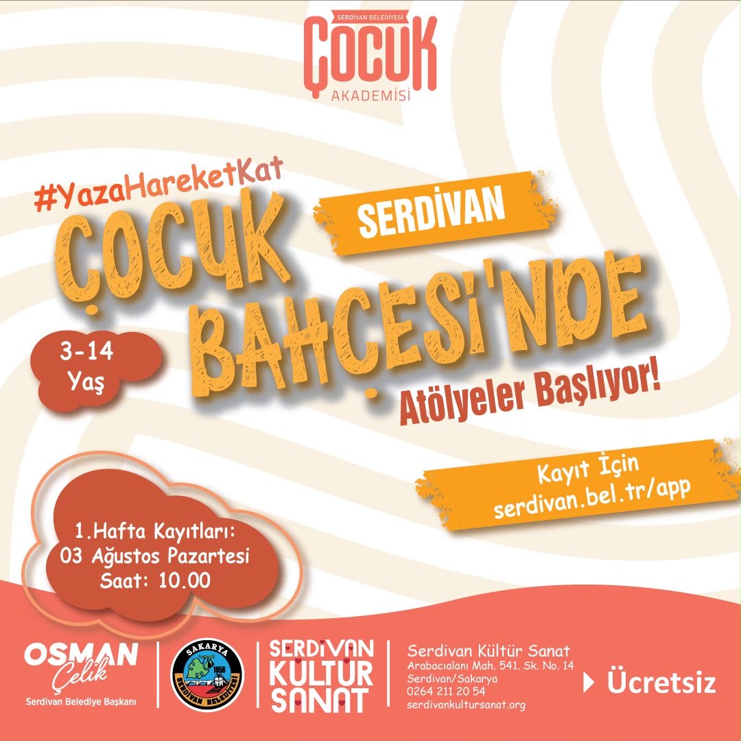 Serdivan Çocuk Bahçesi Atölyeleri Başlıyor: Ağustos Boyunca Eğitim ve Eğlence Bir Arada!