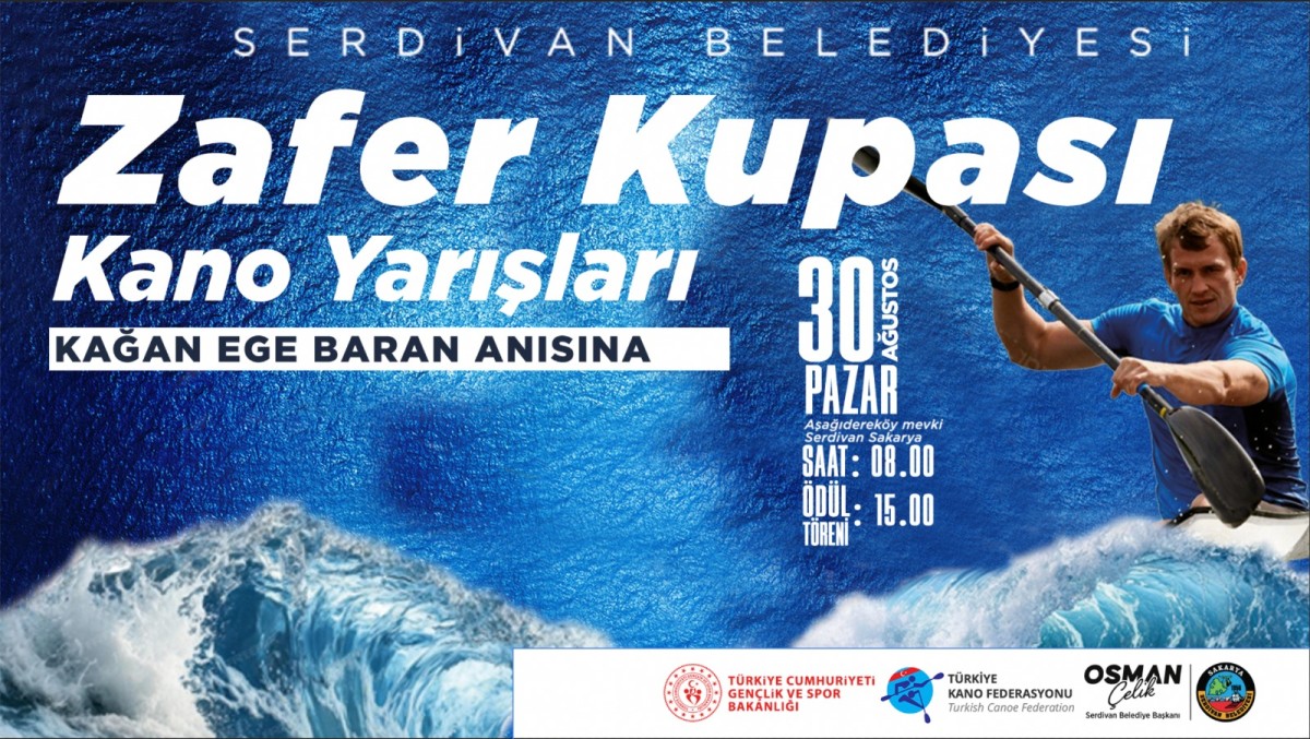 Zafer Kupası Kano Yarışları Kağan Ege Baran Anısına Düzenleniyor
