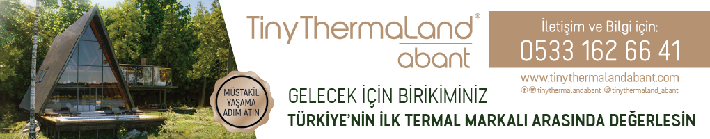 Türkiye’nin ilk termal Tiny House arsa projesi TinyThermaLand Abant